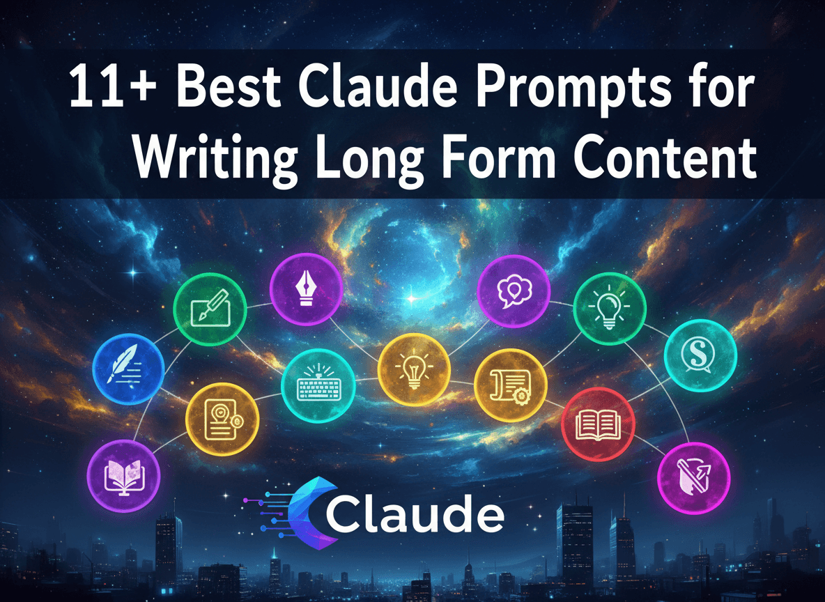 11+ Best Claude Prompts for Writing Long Form Content